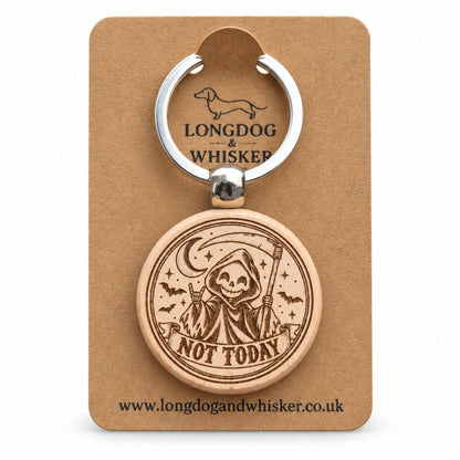 Not Today grim reaper wooden keyring on a Longdog and Whisker card